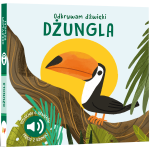 Odkrywam dźwięki. DŻUNGLA