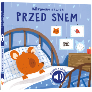 Odkrywam dźwięki. PRZED SNEM